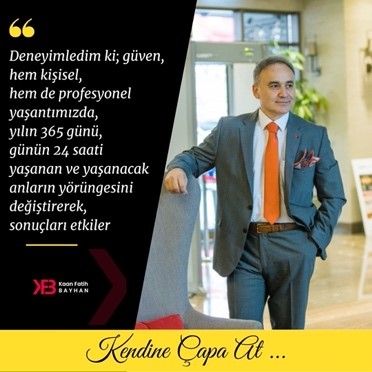 Deneyimledim ki; Güven