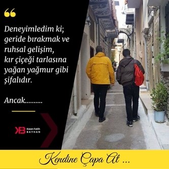 Deneyimledim ki; Geride Bırakmak