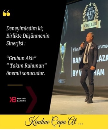Deneyimledim Ki; Birlikte Düşünmenin Sinerjisi: “Grubun Aklı” “ Takım Ruhunun” Önemli Sonucudur.