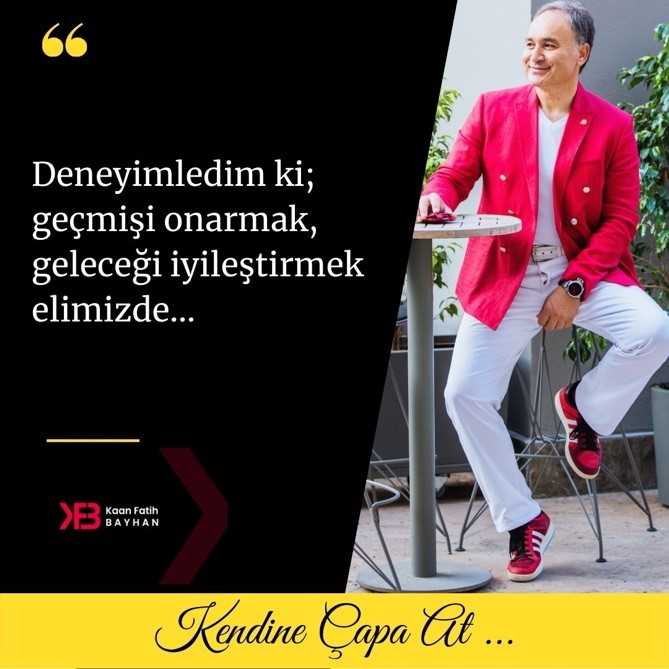 Deneyimledim ki; Geçmişi Onarmak…