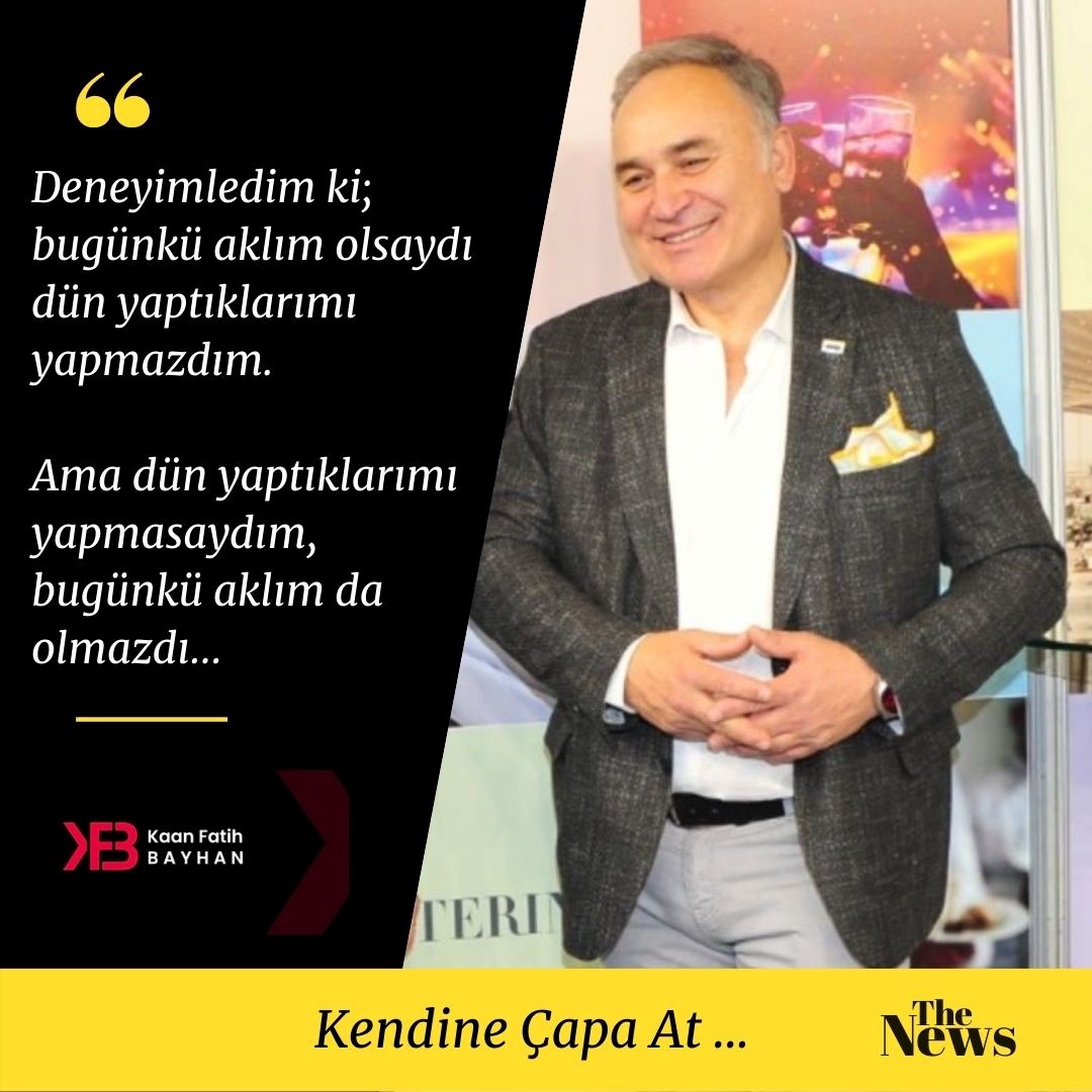 Deneyimledim ki; Bugünkü Aklım Olsaydı
